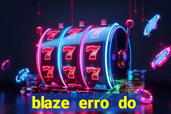 blaze erro do servidor interno